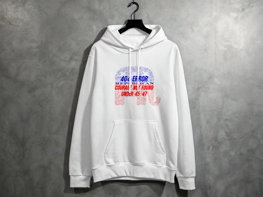 404 Error Republican Courage Not Found Under 45-47 Hoodie product type